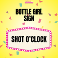 BOTTLE GIRL SIGN