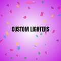 CUSTOM LIGHTERS