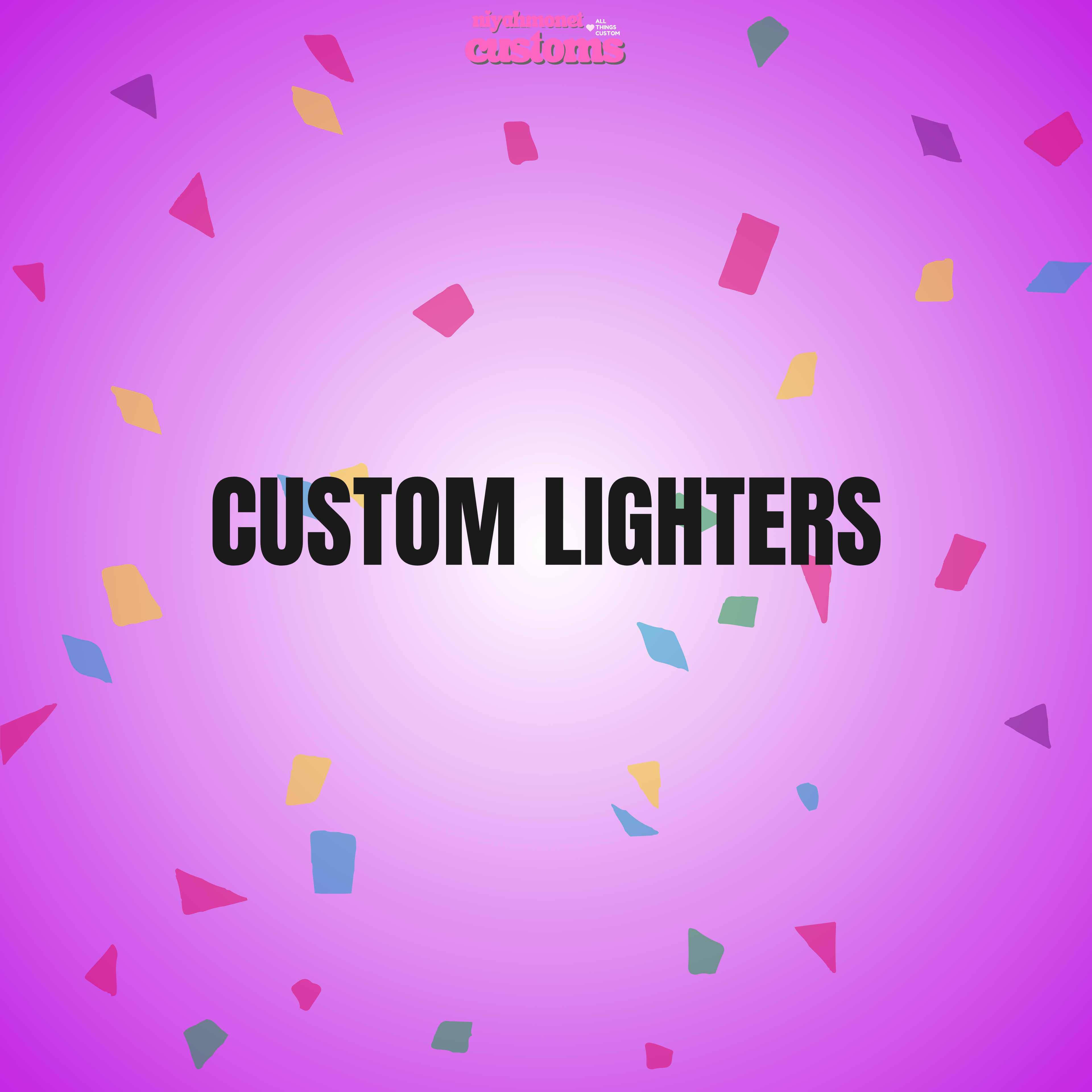 CUSTOM LIGHTERS