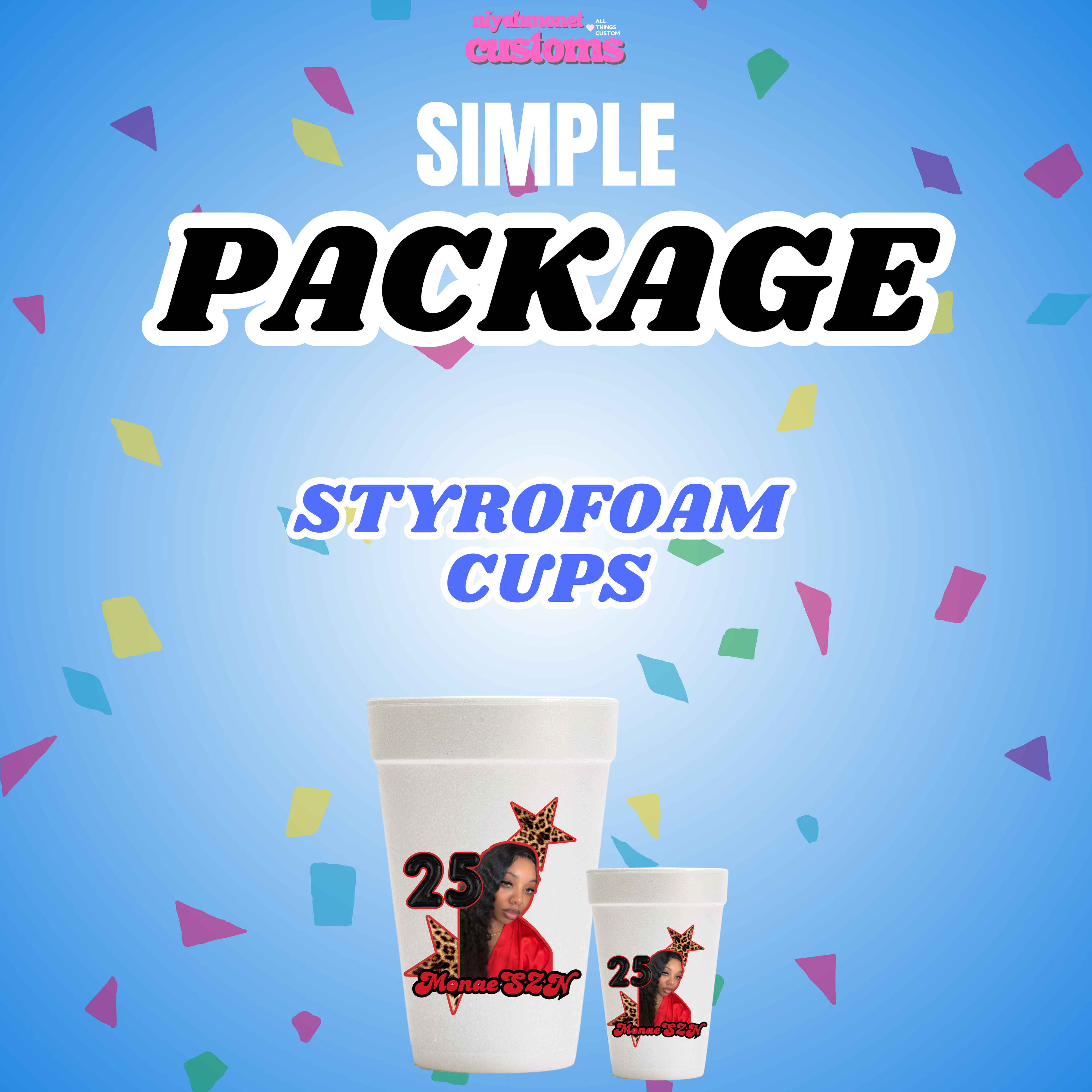 SIMPLE STYROFOAM CUPS PACKAGE